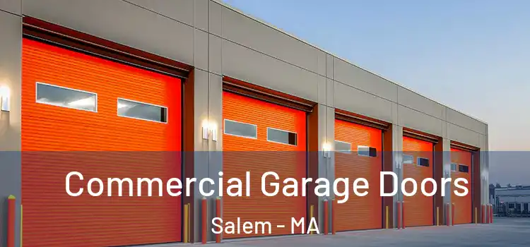  Commercial Garage Doors Salem - MA