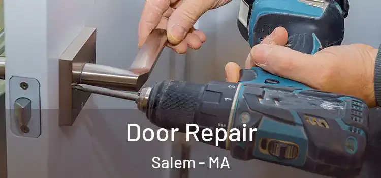 Door Repair Salem - MA