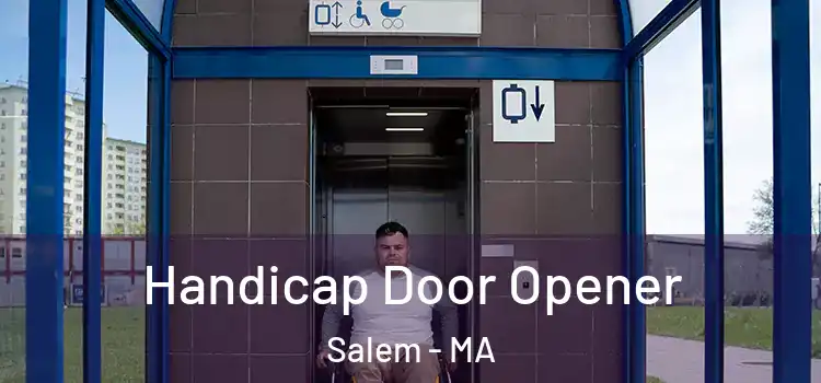 Handicap Door Opener Salem - MA