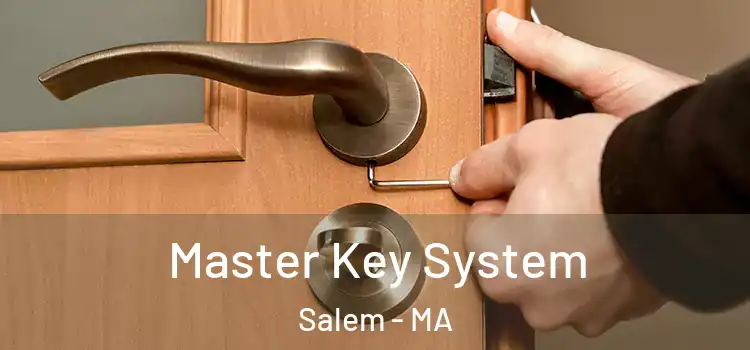  Master Key System Salem - MA