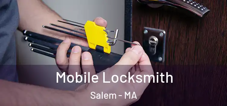  Mobile Locksmith Salem - MA